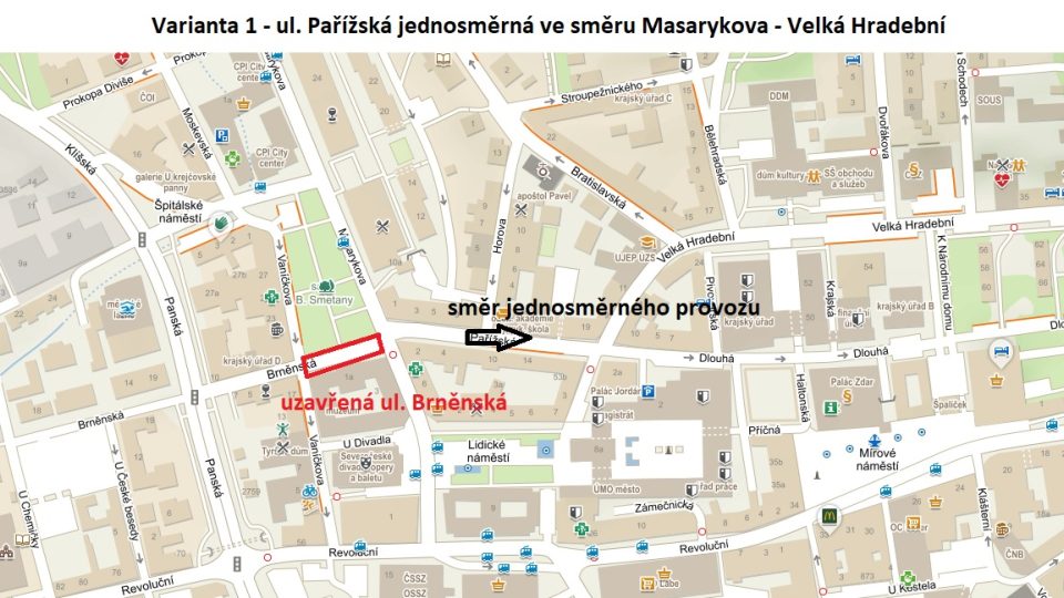 Varianta 1: ulice Pařížská jednosměrná ve směru Masarykova - Velká Hradební
